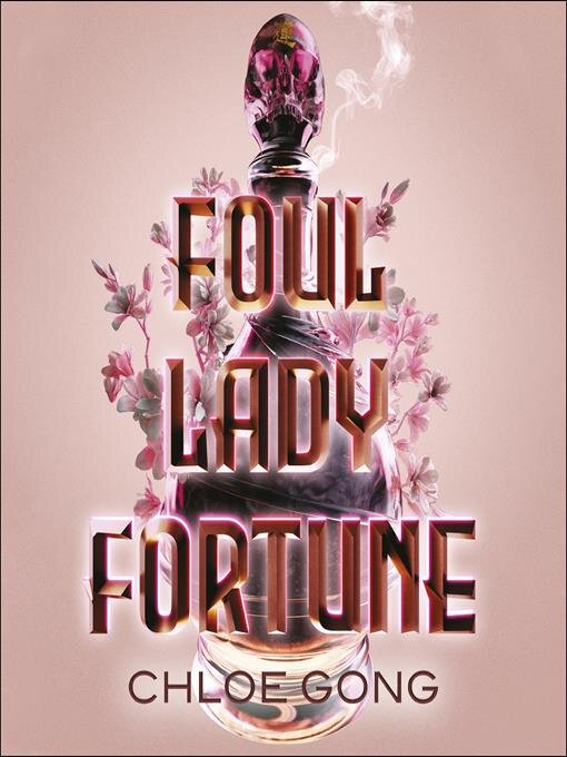 Title details for Foul Lady Fortune by Chloe Gong - Available
